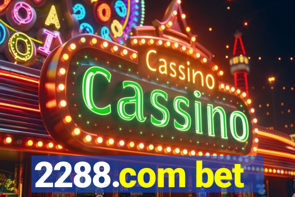 2288.com bet